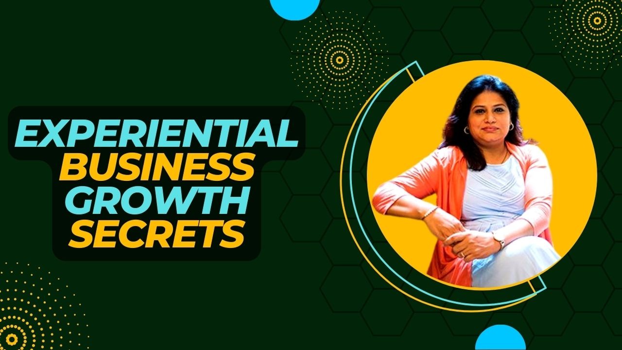 Experiential Business Insights, Secrets, Strategies